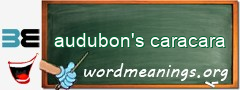 WordMeaning blackboard for audubon's caracara